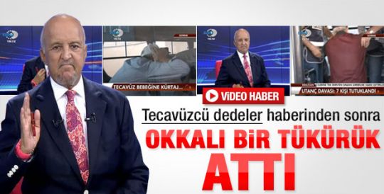 Birand'dan tecavüzcü dedelere tükürüklü tepki 