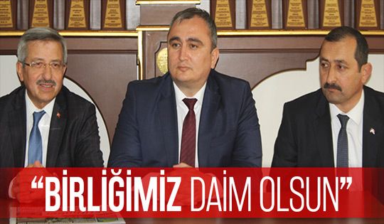 “Birliğimiz daim olsun”