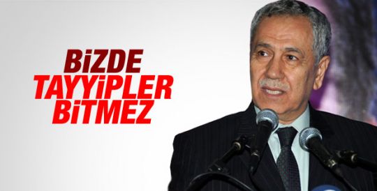 Bülent Arınç: Bizde Tayyipler bitmez