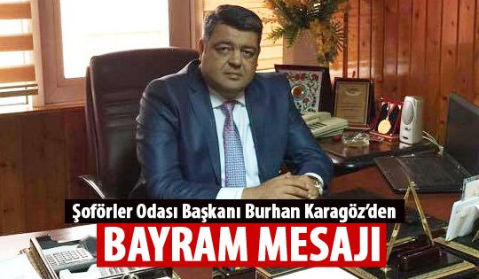 Burhan Karagöz'den bayram mesajı