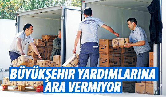 Büyükşehir yardımlarına ara vernmiyor