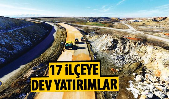 Büyükşehir'den 17 ilçeye yatırımlar