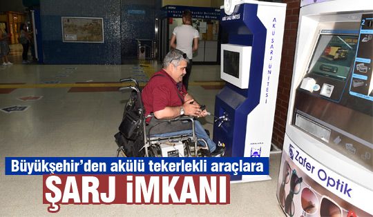 Büyükşehir'den akülü tekerlekli araçlara şarj imkanı