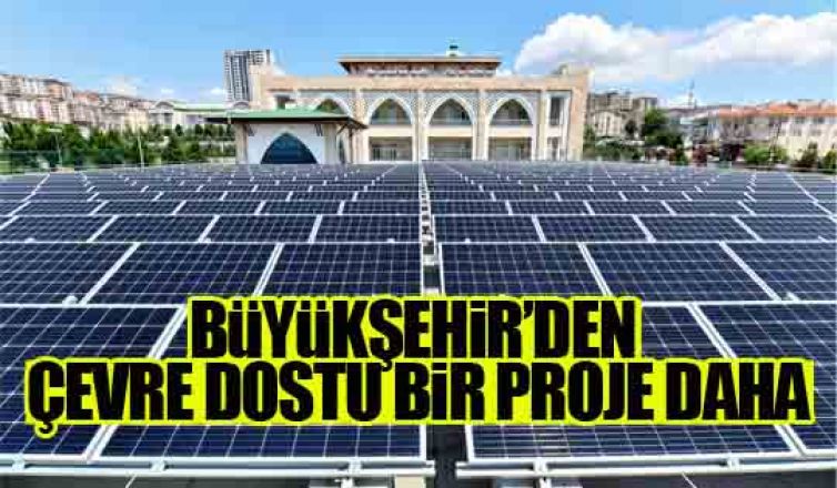 Büyükşehir'den çevre dostu bir proje daha