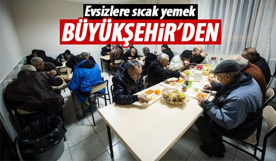 Büyükşehir'den evsizlere hizmet