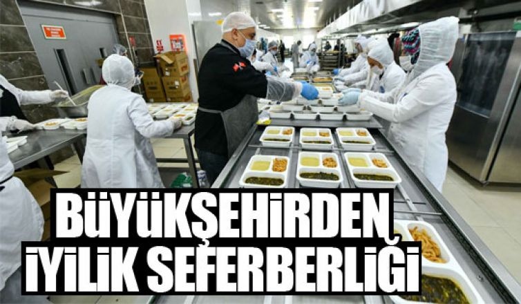 Büyükşehirden iyilik seferberliği!