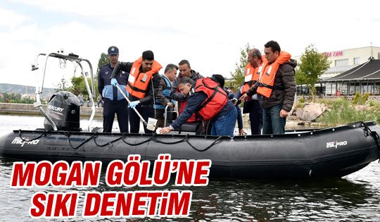 Büyükşehir'den Mogan Gölü'ne sıkı denetim