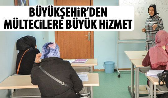 Büyükşehir'den mülteci çocuklara ve annelere hizmet