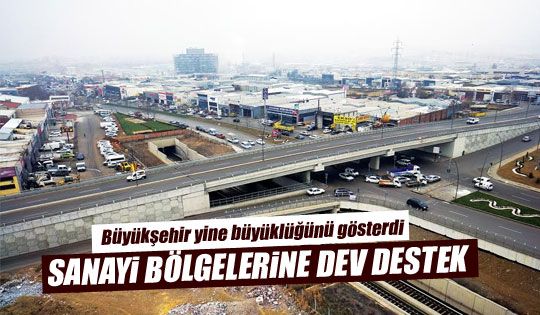 Büyükşehir'den sanayi bölgelerine büyük destek