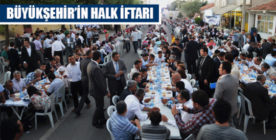 BÜYÜKŞEHİR’İN “HALK İFTARI