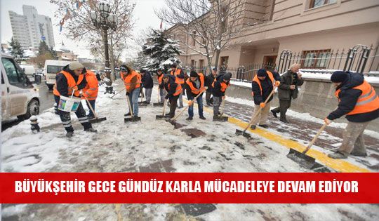 BÜYÜKŞEHİR'İN KARLA MÜCADELE SEFERBERLİĞİ..