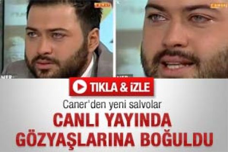 Caner canlı yayında gözyaşlarına boğuldu - Video