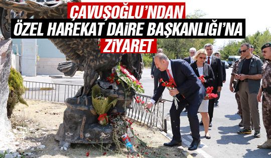 Çavuşoğlu Gölbaşı Özel Harekat Başkanlığını ziyaret etti