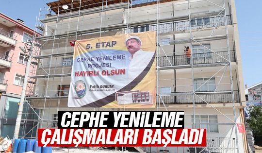 Cephe Yenileme 5. Etap Çalışmalarına Başlandı