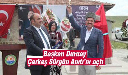 “Çerkeş Sürgün Anıtı” açıldı