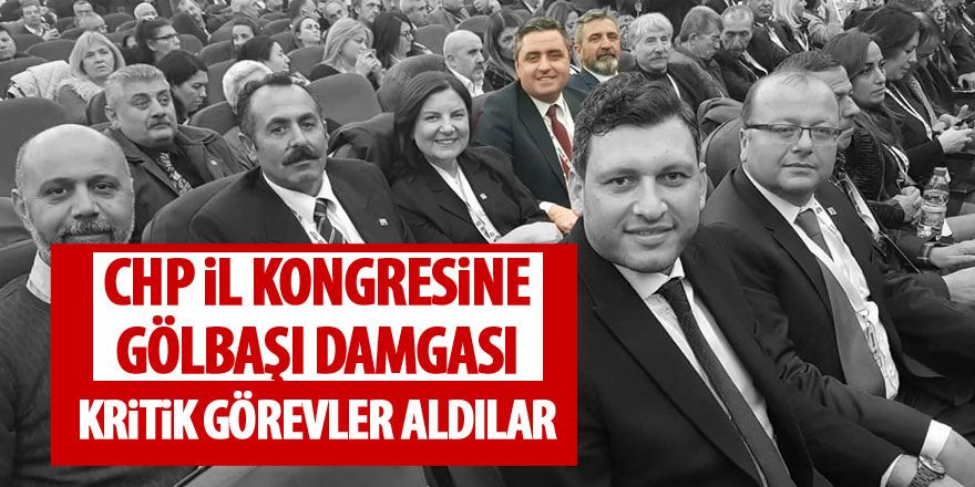 CHP il kongresine Gölbaşı damgası