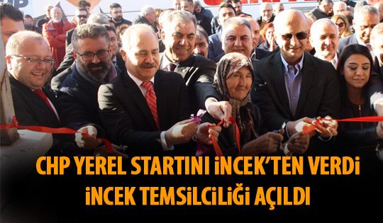 CHP İncek temsilciliği açıldı