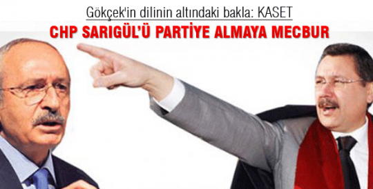 CHP SARIGÜL'Ü PARTİYE ALMAYA MECBUR