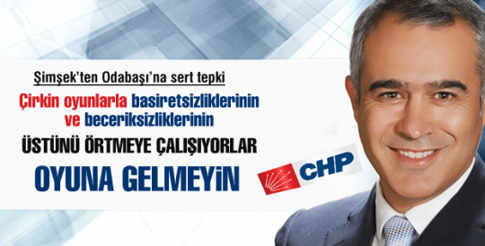 CHP'nin adayı Şimşek'ten Odabaşı'na sert tepki