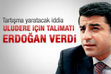 Demirtaş: Uludere için talimatı Erdoğan verdi 