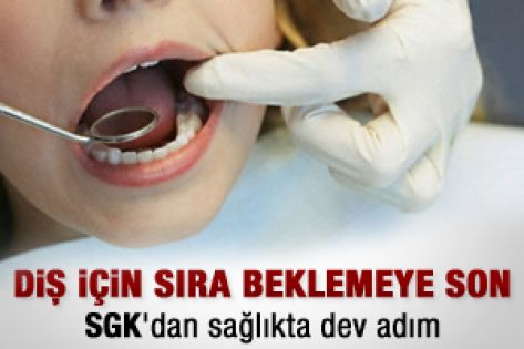 Diş için sıra bekleme dönemine son 