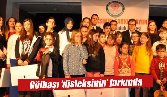 Disleksinin Farkındayım Projesi Açılış Töreni gerçekleşti