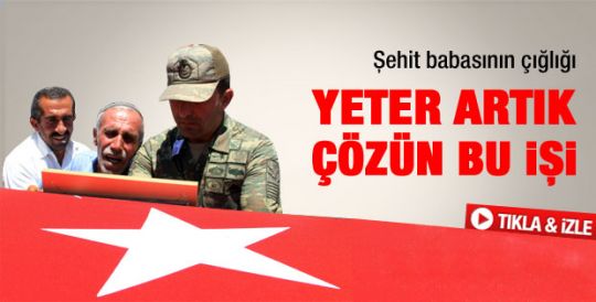 Diyarbakırlı şehidin babası: Yeter bu işi çözün