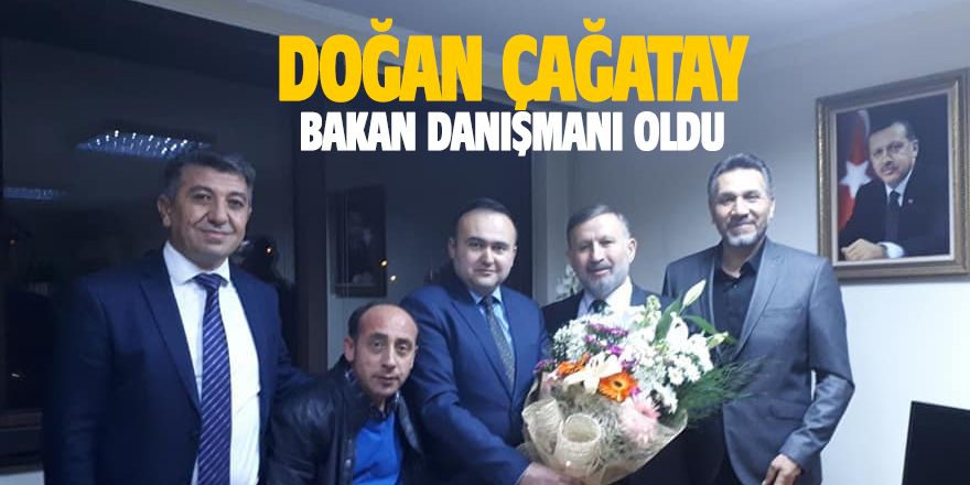 Doğan Çağatay bakan danışmanı oldu