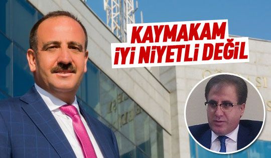 Duruay: Kaymakam iyi niyetli değil