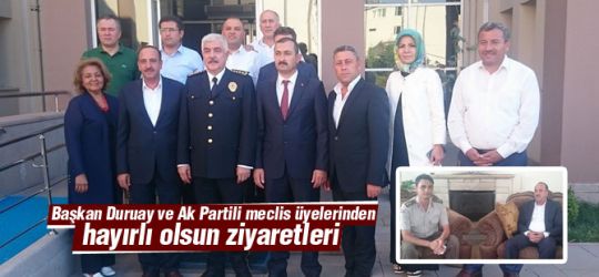 Duruay ve meclis üyelerinden hayırlı olsun ziyaretleri