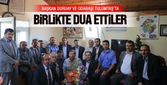 Duruay ve Odabaşı Birlikte dua etti