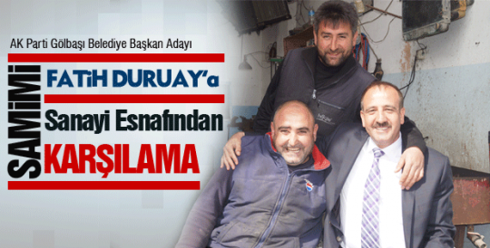 Duruay'a Samimi karşılama