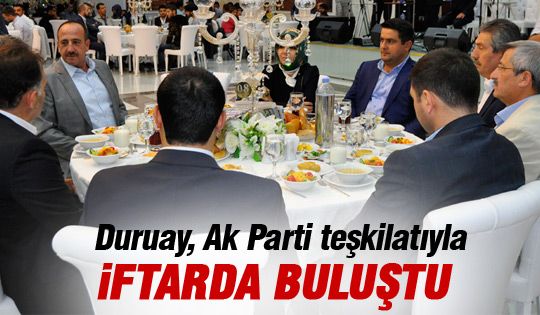 Duruay'dan Ak Parti teşkilatına iftar yemeği
