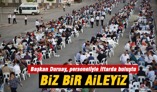 Duruay’dan personele iftar