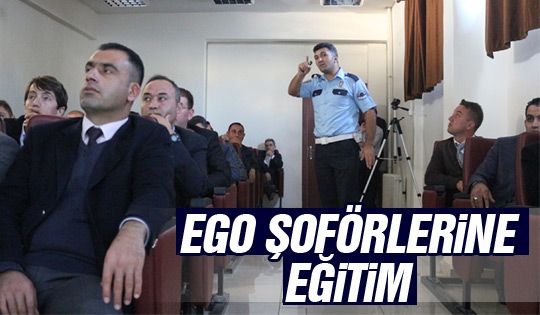 EGO şoförlerine eğitim