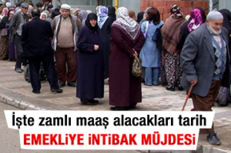 Emeklinin intibak zammı tarihi 