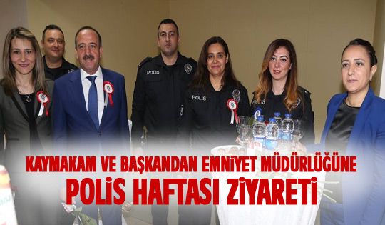 Emniyet Müdürlüğüne Polis Haftası ziyareti