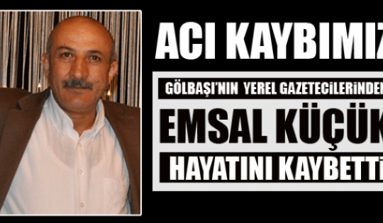 Emsal küçük vefat etti