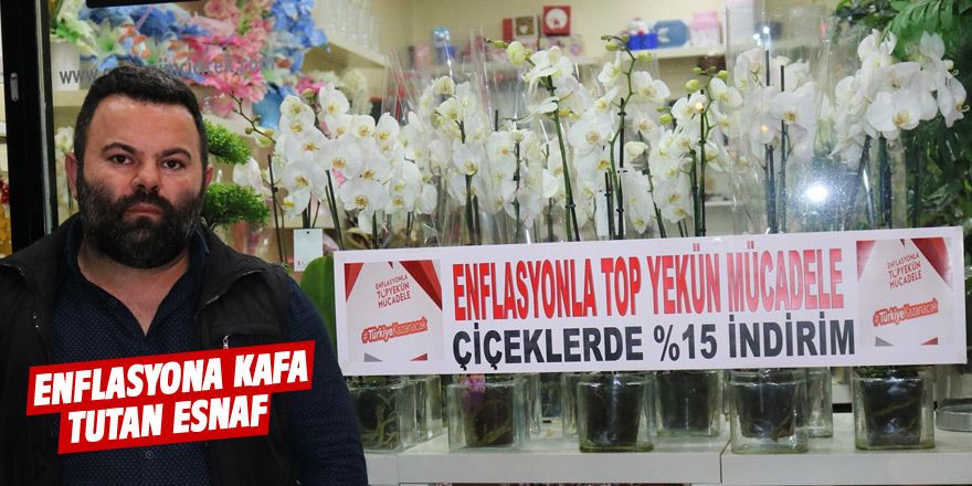 Enflasyona kafa tutan esnaf