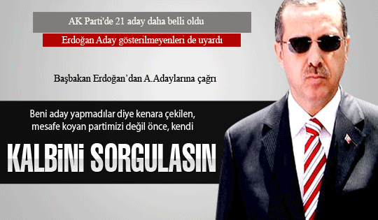Erdoğan aday gösterilmeyenleri uyardı