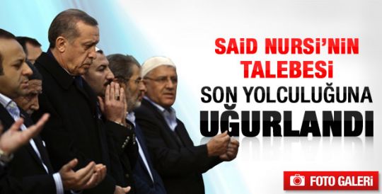 Erdoğan Said Nursi'nin talebesini uğurladı - Galeri