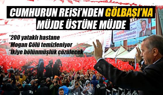 Erdoğan'dan Gölbaşı'na müjde