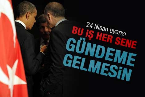 Erdoğan'dan Obama'ya 24 Nisan uyarısı