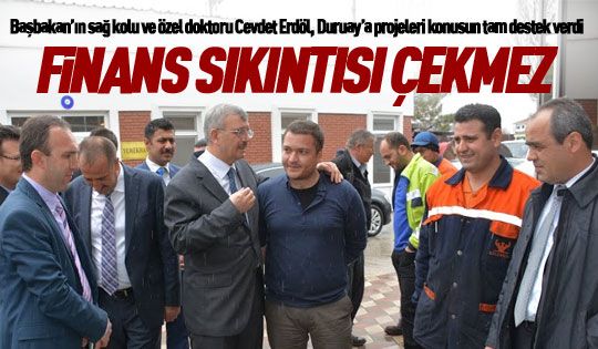 Erdöl: Duruay finans sıkıntısı çekmez