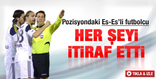 Eskişehirsporlu Veysel her şeyi itiraf etti