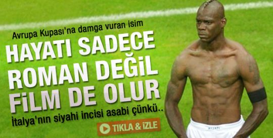 Evlatlık Balotelli dünyanın dilinde