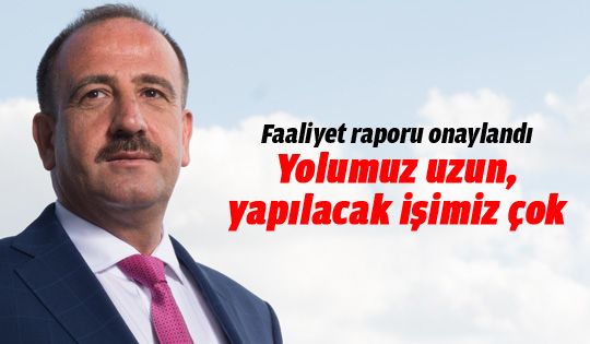 Faaliyet raporu onaylandı