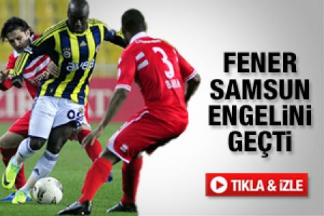 Fenerbahçe Samsun engelini aştı - İzle