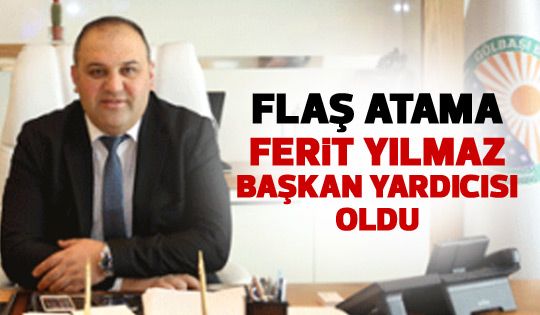 Ferit Yılmaz Belediye Başkan Yardımcısı oldu