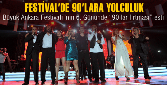FESTİVAL'DE 90'LARA YOLCULUK